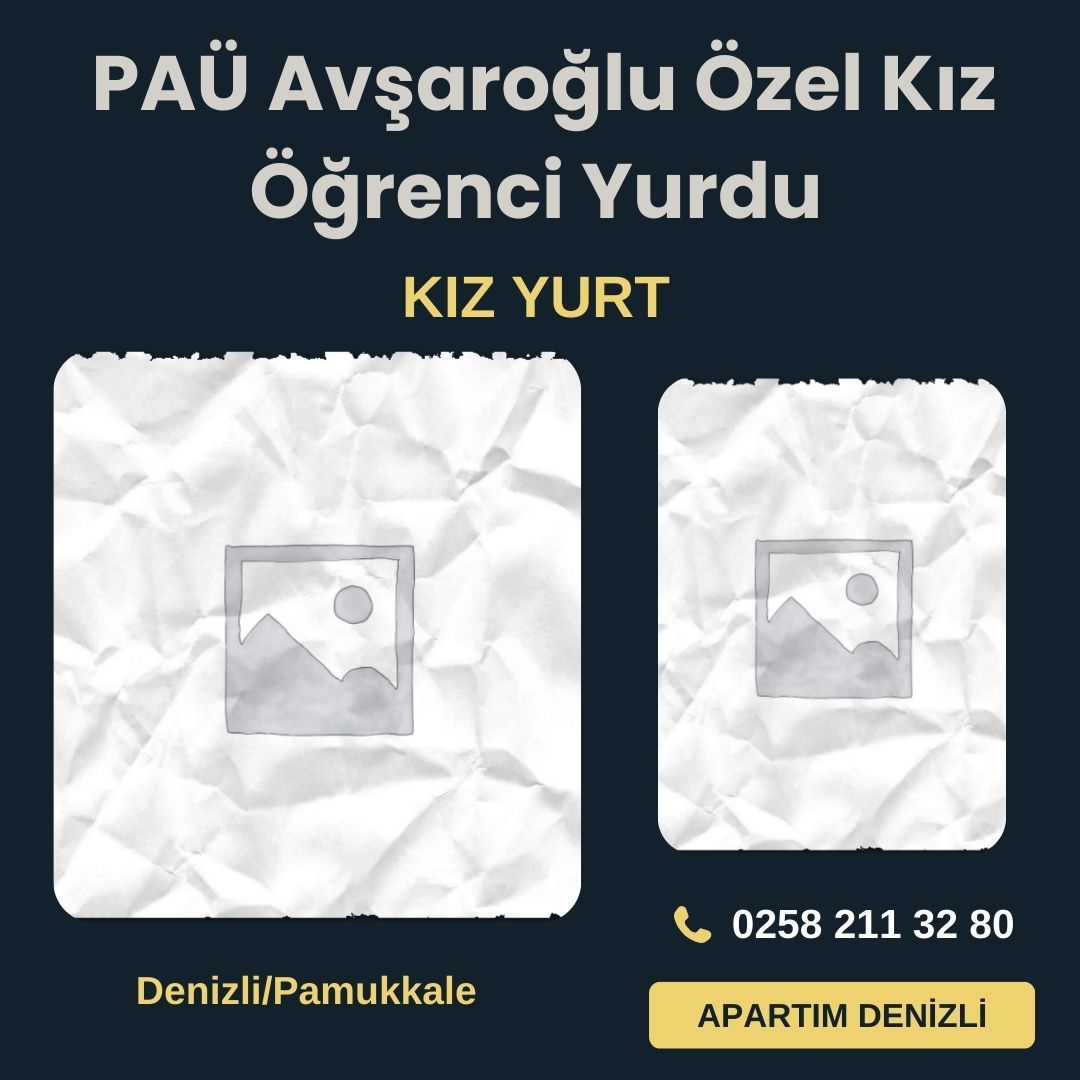 PAÜ Avşaroğlu Özel Kız Öğrenci Yurdu