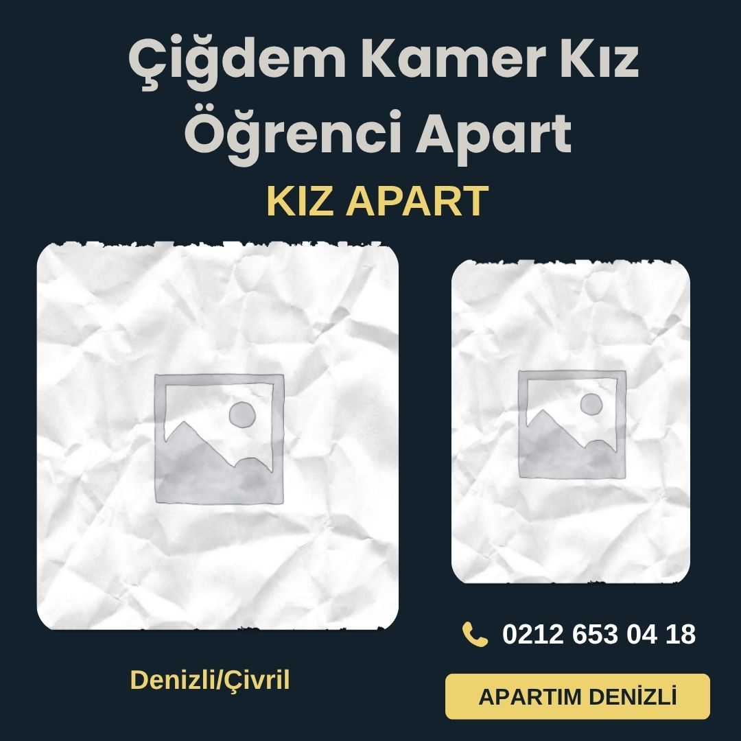 Çiğdem Kamer Kız Öğrenci Apart